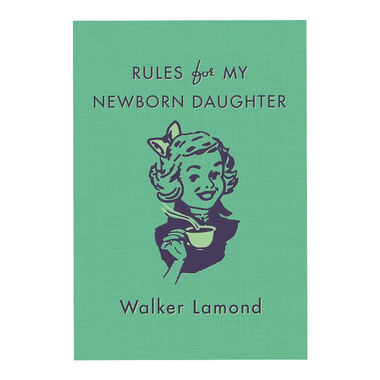 Rules for My Unborn Daughter