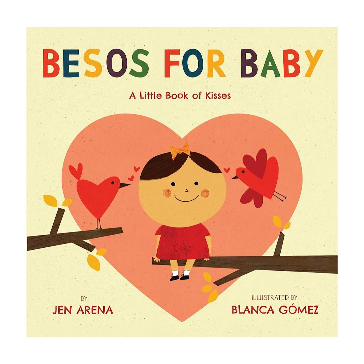 Besos for Baby English-Spanish board book with heart illustration, child, birds and cream cover