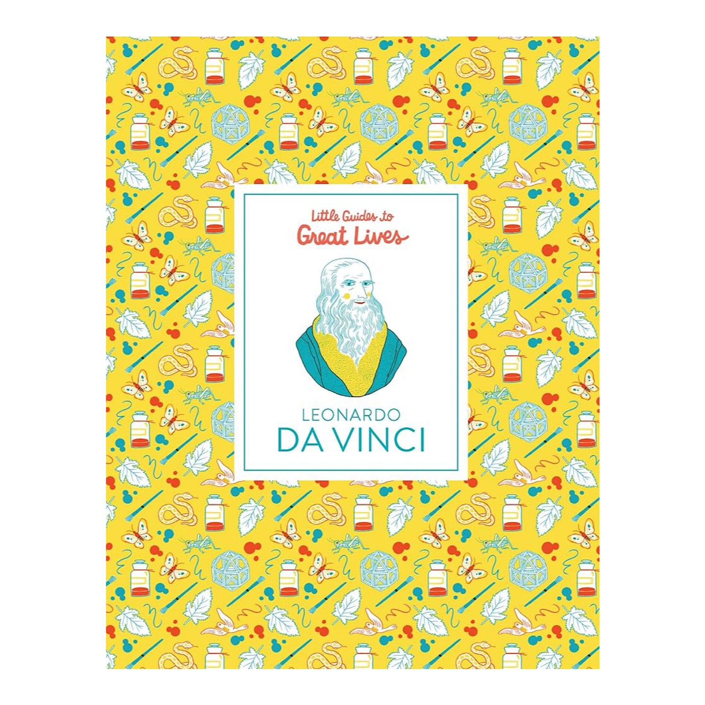 Cover of a children's book titled 'Little Guides to Great Lives: Leonardo Da Vinci', featuring colorful illustrations with thematic elements and the figure of Leonardo Da Vinci.