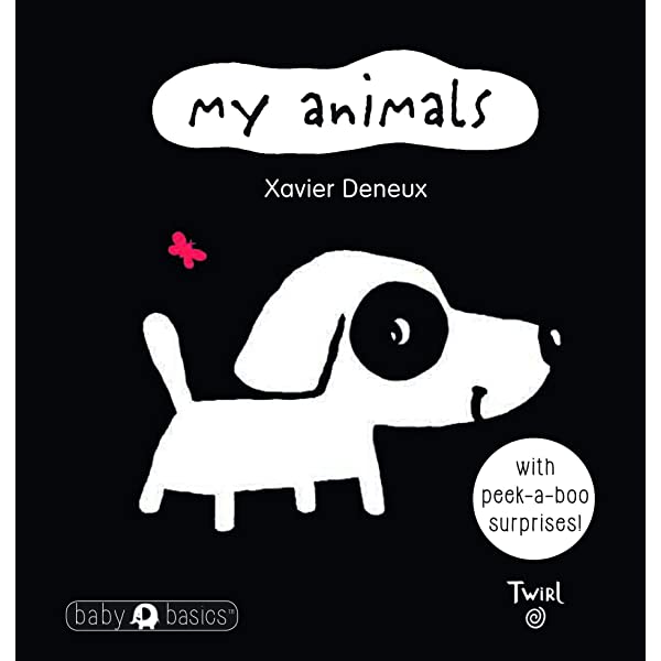 A black and white image of a dog with the title 'My Animals' by Xavier Denoux, author of 'The Twil' series. The book is designed for babies and toddlers, with peek-a-boo surprises.