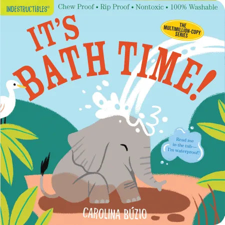 Indestructibles Book: It's Bath Time