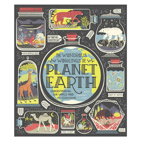 The Wondrous Workings of Planet Earth