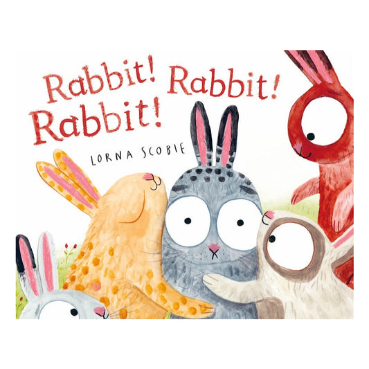 Rabbit! Rabbit! Rabbit!