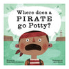 Where Does a Pirate Go Potty?