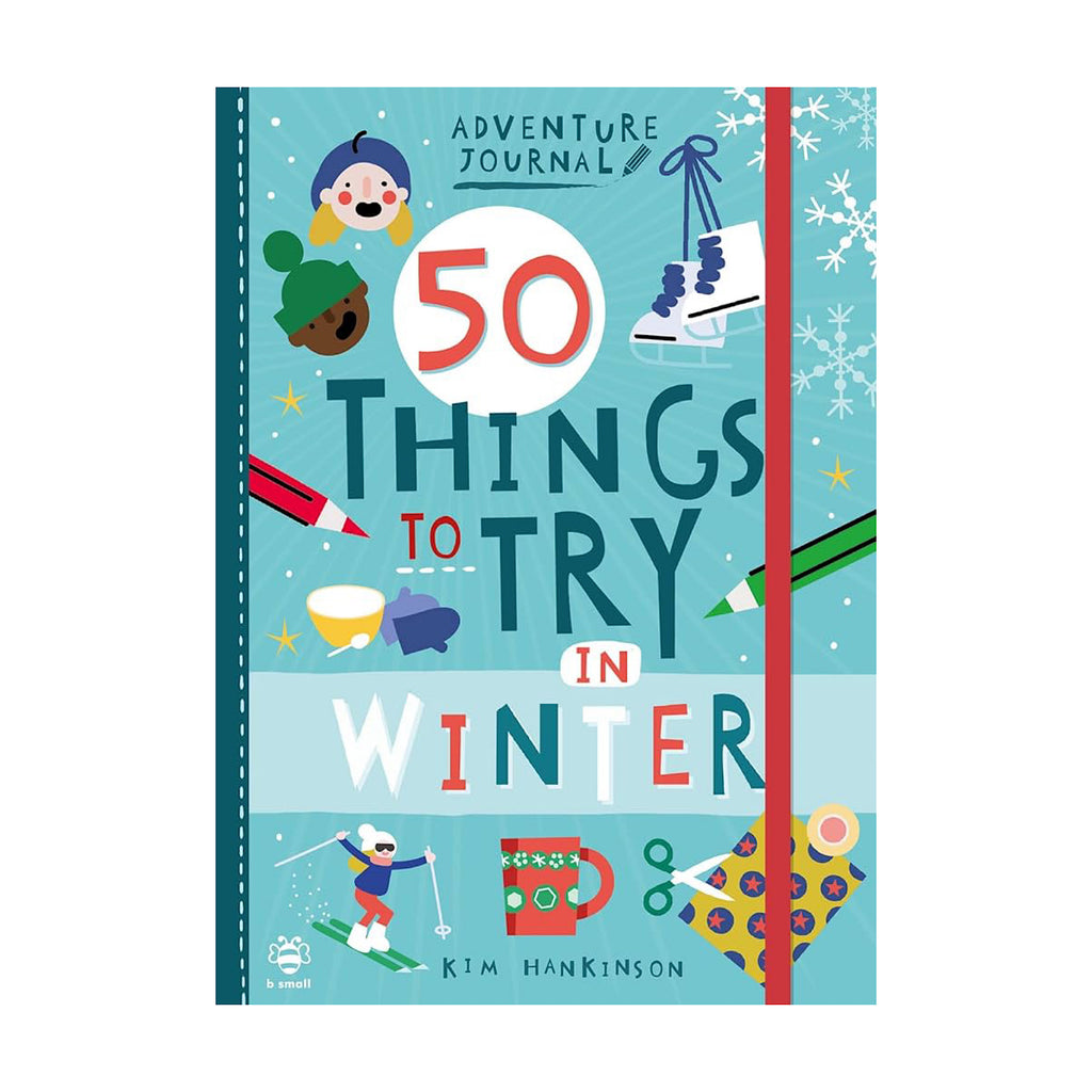 Adventure Journal: 50 Things to Try in the Winter