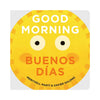 Good Morning - Buenos Días