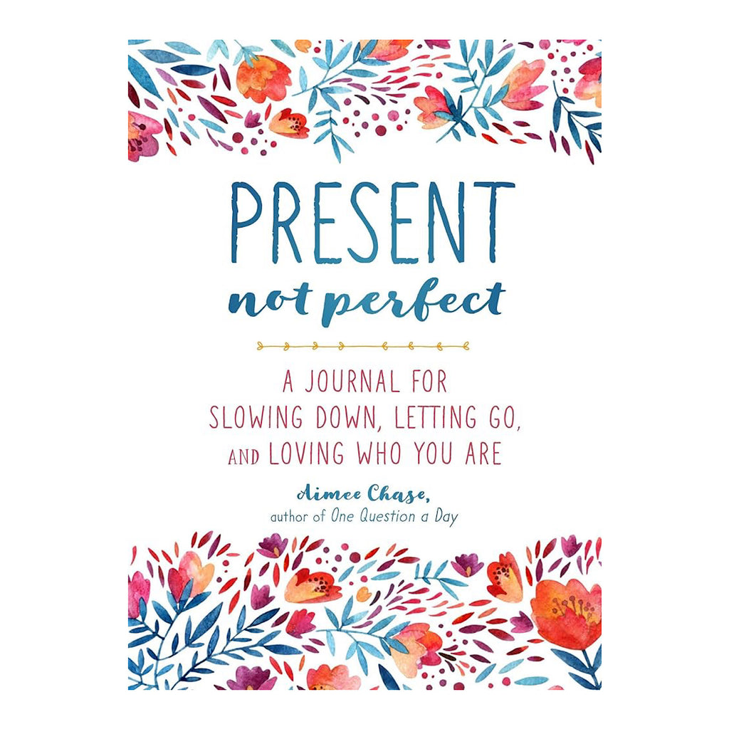Present, Not Perfect Journal