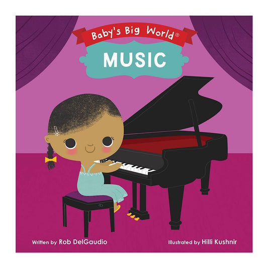 Cover of the board book 'Baby's Big World Music' featuring an illustration of a young child sitting at a piano, with a purple background and the title of the book written at the top.