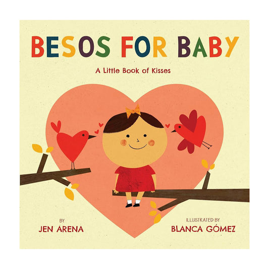 Besos for Baby English-Spanish board book with heart illustration, child, birds and cream cover