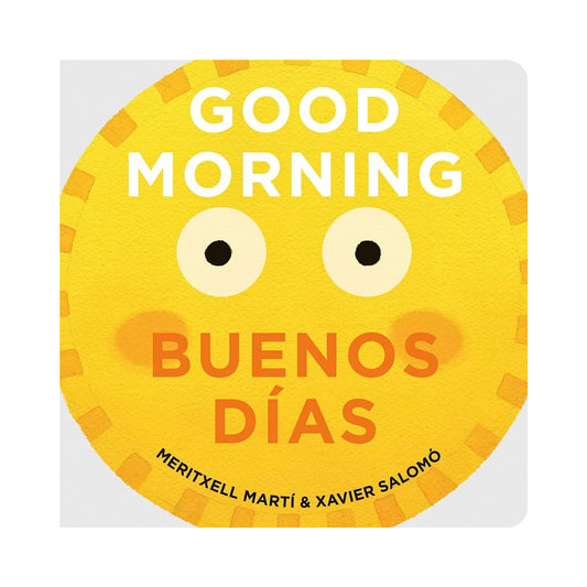 Front cover of Good Morning / Buenos Días, an English-Spanish bilingual slide-the-tab board book