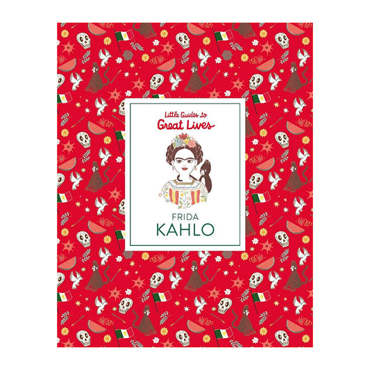 Cover of a children's book titled 'Little Guides to Great Lives: Frida Kahlo', featuring colorful illustrations with thematic elements related to the artist Frida Kahlo.