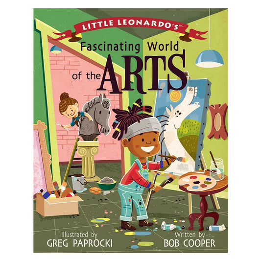 Cover of 'Little Leonardo's Fascinating World of the Arts' book featuring colorful illustrations of children engaging with various art materials and tools.