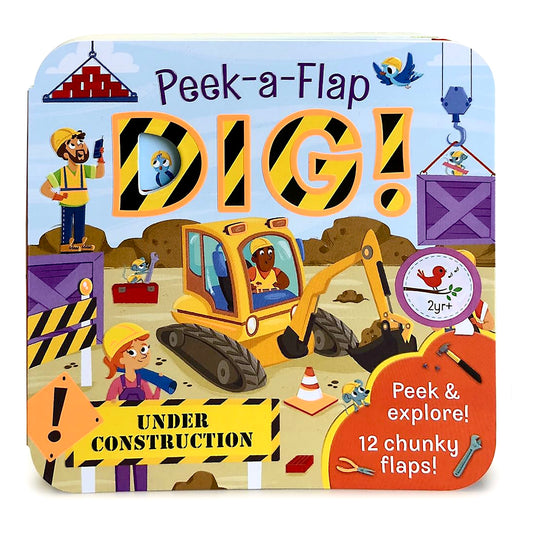 A board book titled 'Peek-a-Flap DIG!' featuring colorful illustrations of construction vehicles and a child interacting with a construction site.
