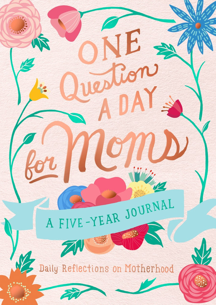 One Question a Day for Moms: A Five-Year Journal